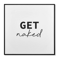 Get Naked Printed Canvas